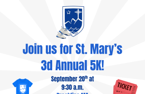3rd Annual St. Mary’s School 5K Run / Walk